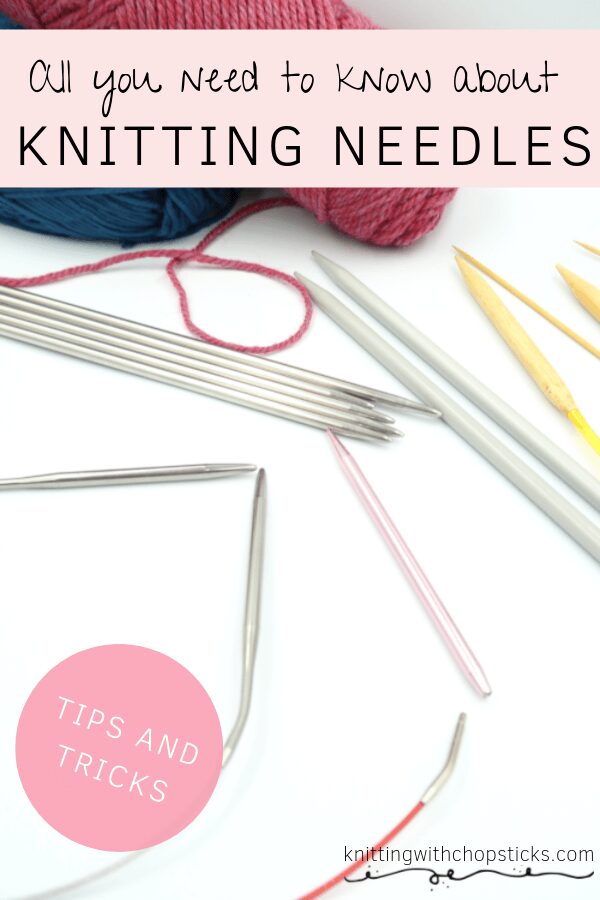 The Ultimate Guide to Knitting Needles