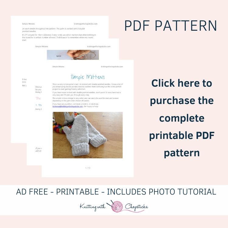 Click here to purchase the ad free PDF of the Simple Mittens Knitting Pattern