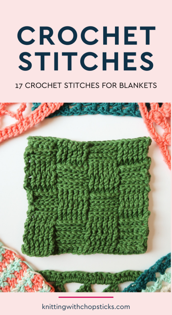 17 Crochet Stitches for Blankets Knitting with Chopsticks