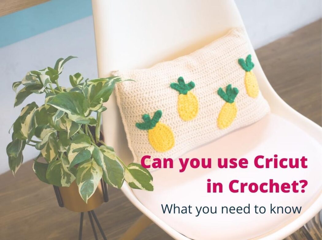 cricut in crochet