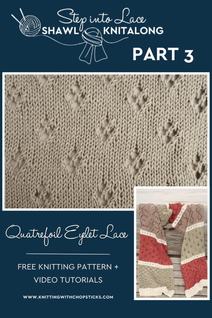 Quatrefoil Eyelet Lace Knitting Pattern Tutorial Free pattern